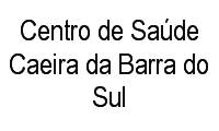 Logo Centro de Saúde Caeira da Barra do Sul em Ribeirão da Ilha