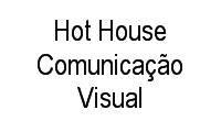 Logo Hot House Comunicação Visual em Méier