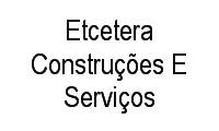Logo Etcetera Construções E Serviços