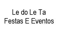 Logo Le do Le Ta Festas E Eventos em Saguaçu