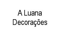 Logo A Luana Decorações em Vila Industrial