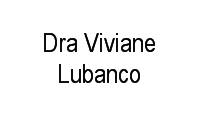 Logo Dra Viviane Lubanco em Asa Sul