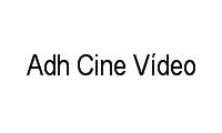 Logo Adh Cine Vídeo em Pinheiros