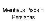 Logo Meinhaus Pisos E Persianas Ltda em Ponta Negra