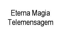Logo Eterna Magia Telemensagem em Vila Morangueira