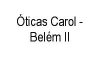 Logo Óticas Carol - Belém II em Umarizal
