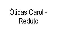 Logo Óticas Carol - Reduto em Reduto