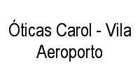 Logo Óticas Carol - Vila Aeroporto em Vila Aeroporto