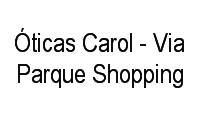 Logo Óticas Carol - Via Parque Shopping em Barra da Tijuca