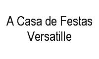 Logo de A Casa de Festas Versatille em Barra da Tijuca