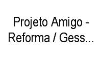 Logo Projeto Amigo - Reforma / Gesso / Iluminação em Belenzinho