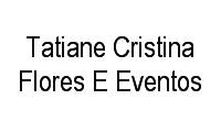 Logo Tatiane Cristina Flores E Eventos em Alto Boqueirão