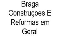 Logo Braga Construçoes E Reformas em Geral em Borda do Campo