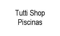 Logo Tutti Shop Piscinas em Parque Duque