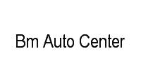 Logo Bm Auto Center em Parque Industrial Bandeirantes
