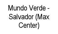 Logo Mundo Verde - Salvador (Max Center) em Itaigara