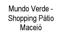 Logo Mundo Verde - Shopping Pátio Maceió em Cidade Universitária