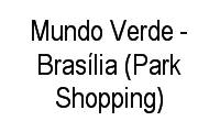 Logo Mundo Verde - Brasília (Park Shopping) em Zona Industrial (Guará)