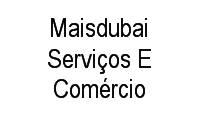 Logo Maisdubai Serviços E Comércio em Guará II