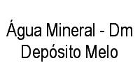 Logo Água Mineral - Dm Depósito Melo em Cajueiro