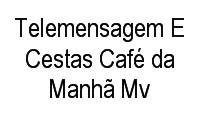 Logo Telemensagem E Cestas Café da Manhã Mv em Andrade Araújo