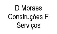 Logo D Moraes Construções E Serviços em Novo Aleixo