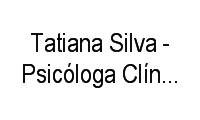Logo Tatiana Silva - Psicóloga Clínica - Crp:04/35721 em Centro