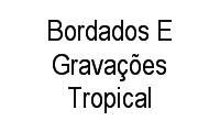 Logo Bordados E Gravações Tropical em São Marcos