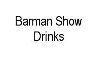 Logo Barman Show Drinks em Setor Morada do Sol