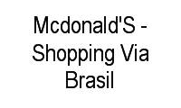 Logo Mcdonald'S - Shopping Via Brasil em Irajá