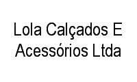 Logo Lola Calçados E Acessórios Ltda em Vila Carvalho