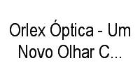 Logo Orlex Óptica - Um Novo Olhar Com Orlex Óptica em Condomínio Rio Branco