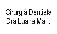 Logo Cirurgiã Dentista Dra Luana Machado Pereira em Centro