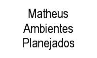 Logo Matheus Ambientes Planejados em Jardim Novo Horizonte