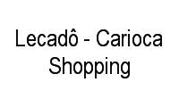 Logo Lecadô - Carioca Shopping em Vicente de Carvalho