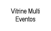 Logo Vitrine Multi Eventos em Bosque da Saúde
