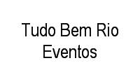 Logo Tudo Bem Rio Eventos em Botafogo