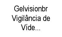 Logo Gelvisionbr Vigilância de Vídeo Digital