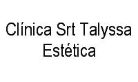 Logo Clínica Srt Talyssa Estética em Candeias