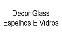 Logo Decor Glass Espelhos E Vidros em São Marcos