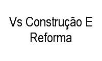 Logo Vs Construção E Reforma em Recanto das Emas