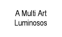 Logo A Multi Art Luminosos em Vila Abajá