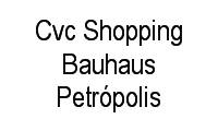 Logo Cvc Shopping Bauhaus Petrópolis em Centro
