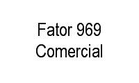 Logo Fator 969 Comercial em Engenho de Dentro