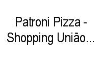 Fotos de Patroni Pizza - Shopping União de Osasco em Vila Yara