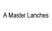 Logo A Master Lanches em Centro