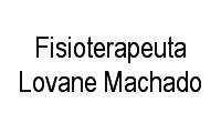 Logo Fisioterapeuta Lovane Machado em Ana Rech