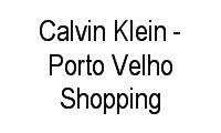 Logo Calvin Klein - Porto Velho Shopping em Flodoaldo Pontes Pinto