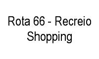 Logo Rota 66 - Recreio Shopping em Barra da Tijuca