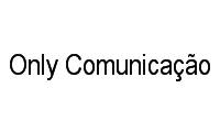 Logo Only Comunicação em Centro Norte